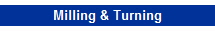 Milling & Turning